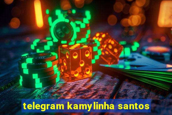 telegram kamylinha santos